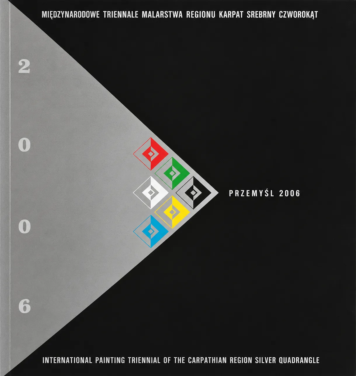 Cover image of SILVER QUADRANGLE  International Painting Triennial of the Carpathian Region by Maryan Besaga, a SELECTED GROUP EXHIBITIONS, based in Перемишль, Польща